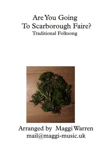 Are You Going to Scarborough Faire? (arr. Maggi Warren)