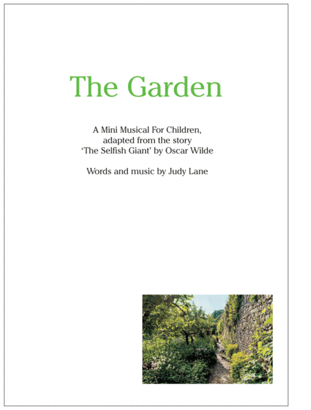 The Garden - A mini children's musical adapted from the story - 'The Selfish Giant' by Oscar Wilde