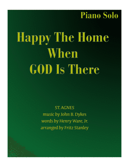 Happy The Home When GOD Is There - Piano Solo (arr. Fritz Stanley)