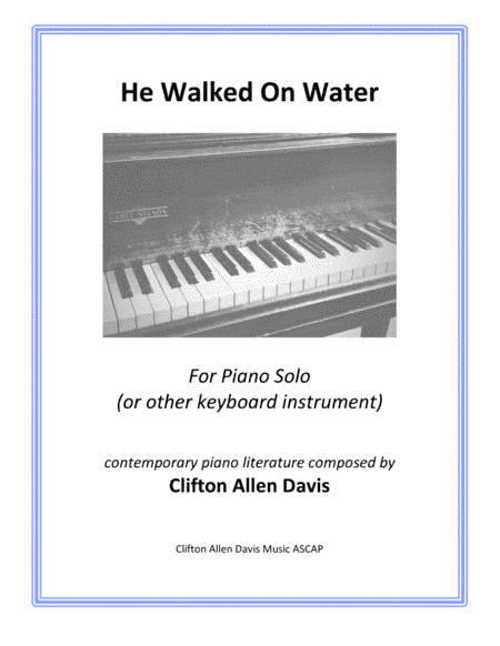 He Walked on Water (intermediate piano solo) Clifton Davis