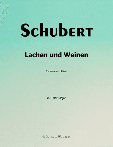 Lachen und Weinen, by Schubert, in G flat Major (arr. Editions Dao)