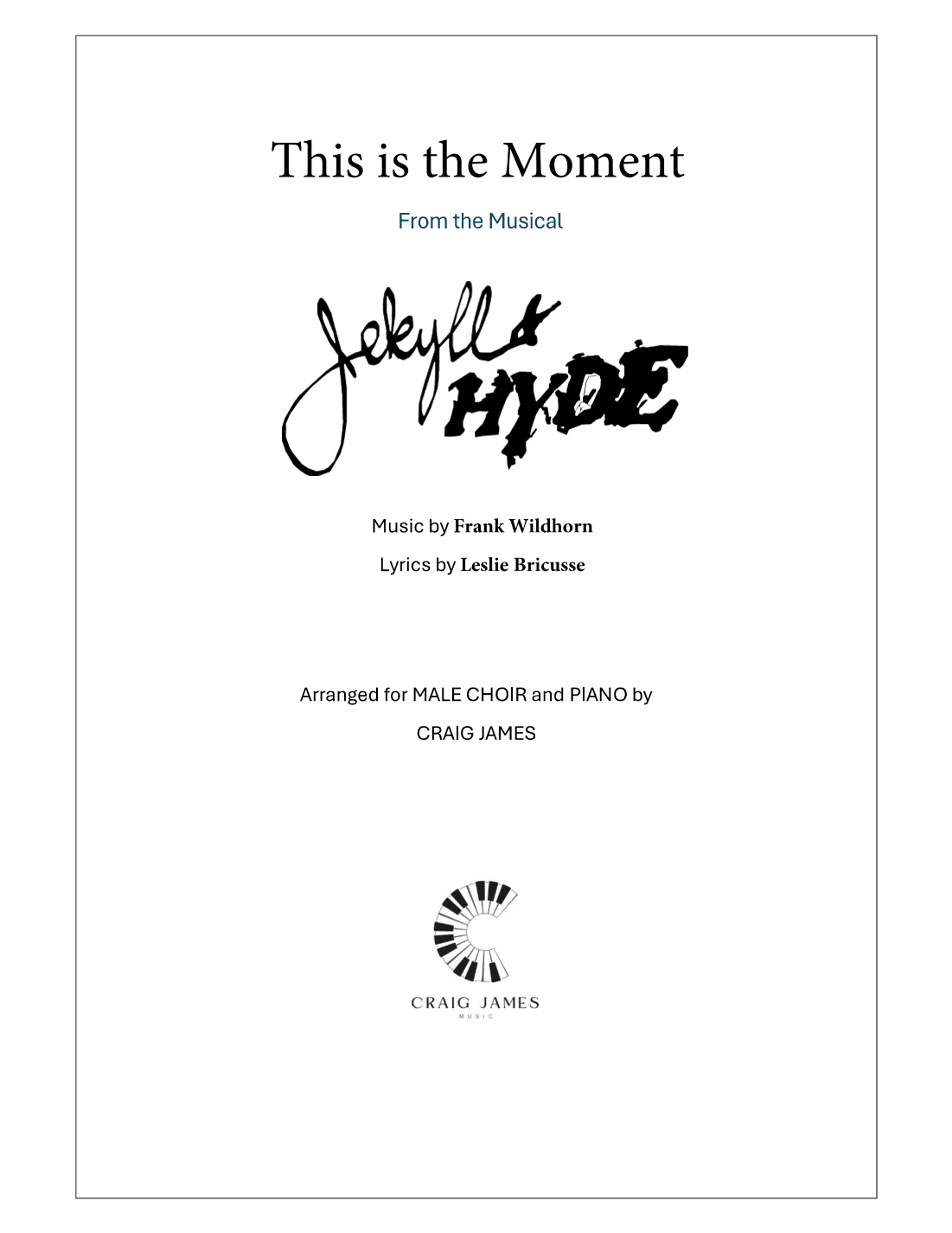 This Is The Moment (arr. Craig James)