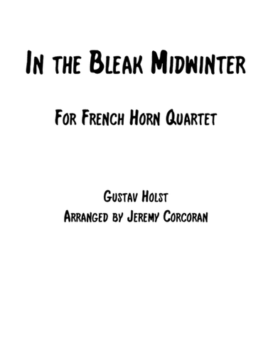 In the Bleak Midwinter for French Horn Quartet (arr. Jeremy Corcoran)