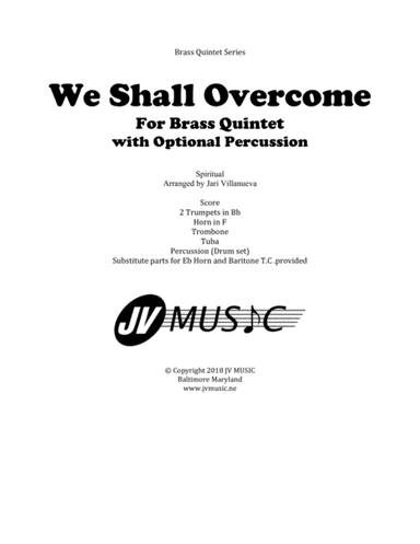 We Shall Overcome for Brass Quintet (arr. Jari Villanueva)
