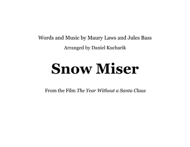 Snow Miser (arr. Daniel Kucharik)