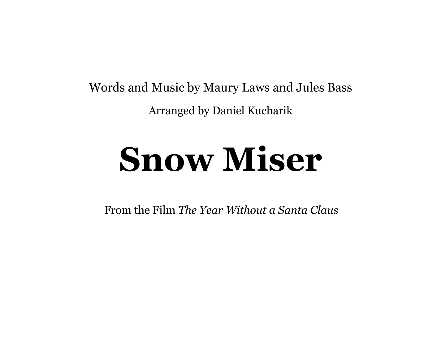 Snow Miser (arr. Daniel Kucharik)