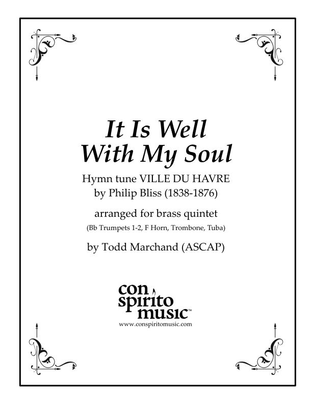It Is Well With My Soul - brass quintet (arr. Todd Marchand (ASCAP))