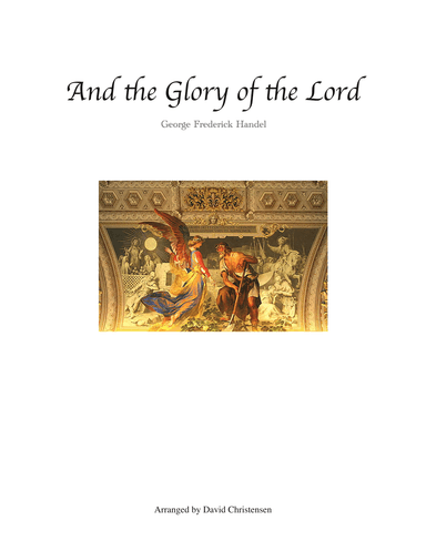 And the Glory of the Lord (arr. David Christensen)