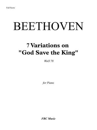 Beethoven: 7 Variations on 'God save the King', WoO78 (for Piano Solo) (arr. Flavio Regis Cunha)