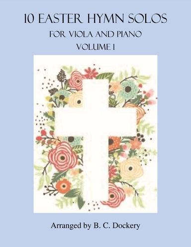 10 Easter Solos for Viola and Piano - Vol. 1 (arr. B. C. Dockery)