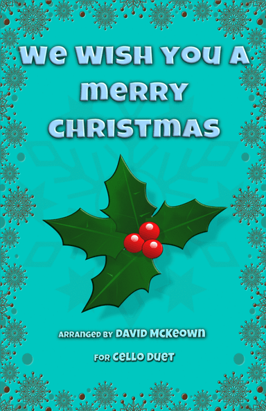 We Wish You a Merry Christmas, Jazz Style, for Cello Duet (arr. David McKeown)