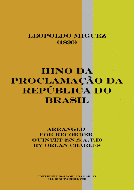 Hino da Proclamação da República do Brasil (Hymn to the Proclamation of the Republic of Brazil) (arr. Orlan Charles)
