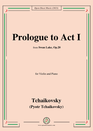 Tchaikovsky-Prologue to Act I,for Violin and Piano (arr. OSM Press)