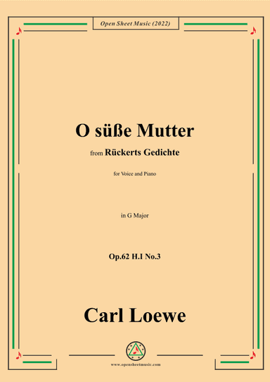 Loewe-O süße Mutter,in G Major,Op.62 H.I No.3 (arr. OSM Press)