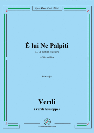 Verdi-È lui Ne Palpiti,in B Major,for Voice and Piano (arr. MSM)