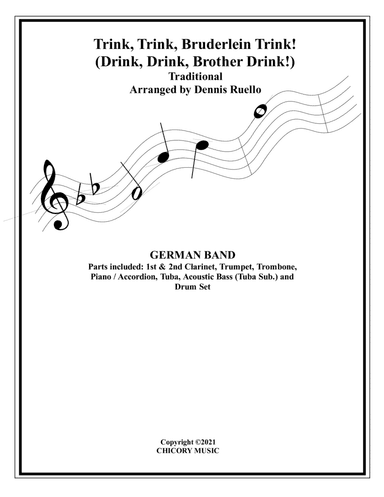 Trink, Trink, Bruderlein Trink! (Drink, Drink, Brother Drink!) - German Band - Waltz for Oktoberfest (arr. Dennis Ruello)