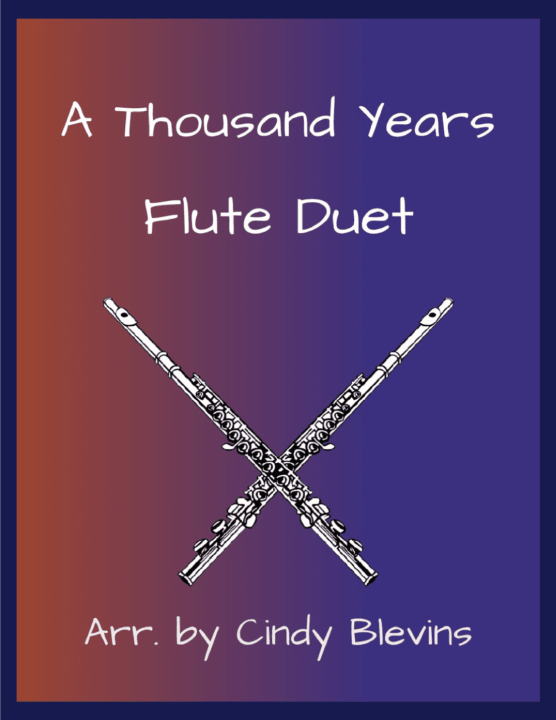 A Thousand Years (arr. Cindy Blevins)