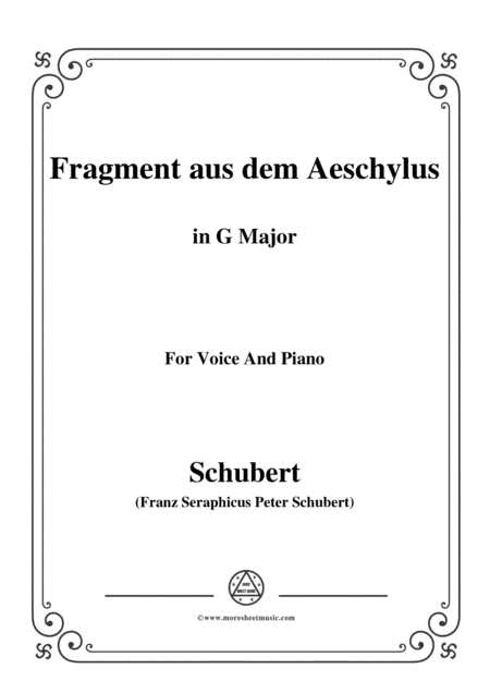 Schubert-Fragment aus dem Aeschylus,in G Major,for Voice&Piano (arr. MSM)