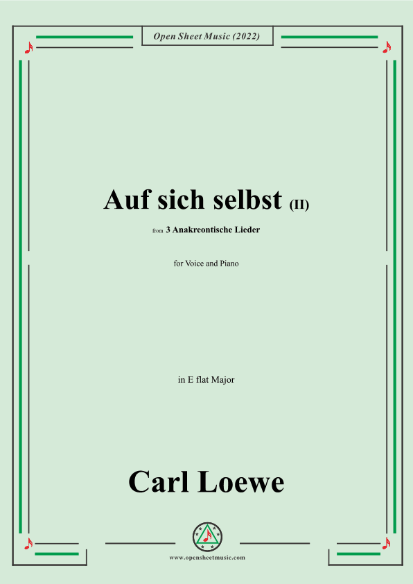 Loewe-Auf sich selbst(II),in E flat Major,from 3 Anakreontische Lieder (arr. OSM Press)