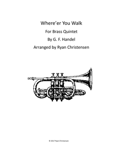 Where'er You Walk (arr. Ryan Christensen)