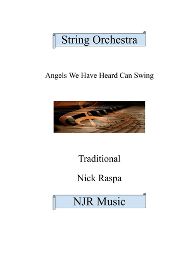 Angels We Have Heard Can Swing (string orchestra) complete set (arr. Nick Raspa)