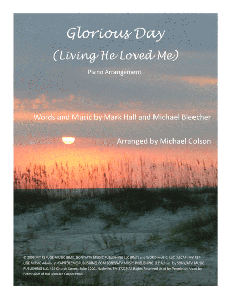 Glorious Day (Living He Loved Me) (arr. Michael Colson)