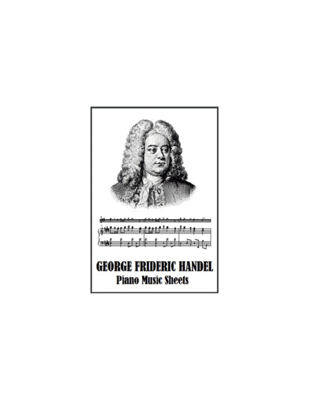 Georg Friederich Händel Piono Sheets (arr. GLCreatives)