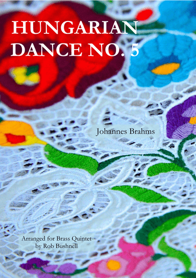 Hungarian Dance No.5 (Brahms) - Brass Quintet (arr. Rob Bushnell)