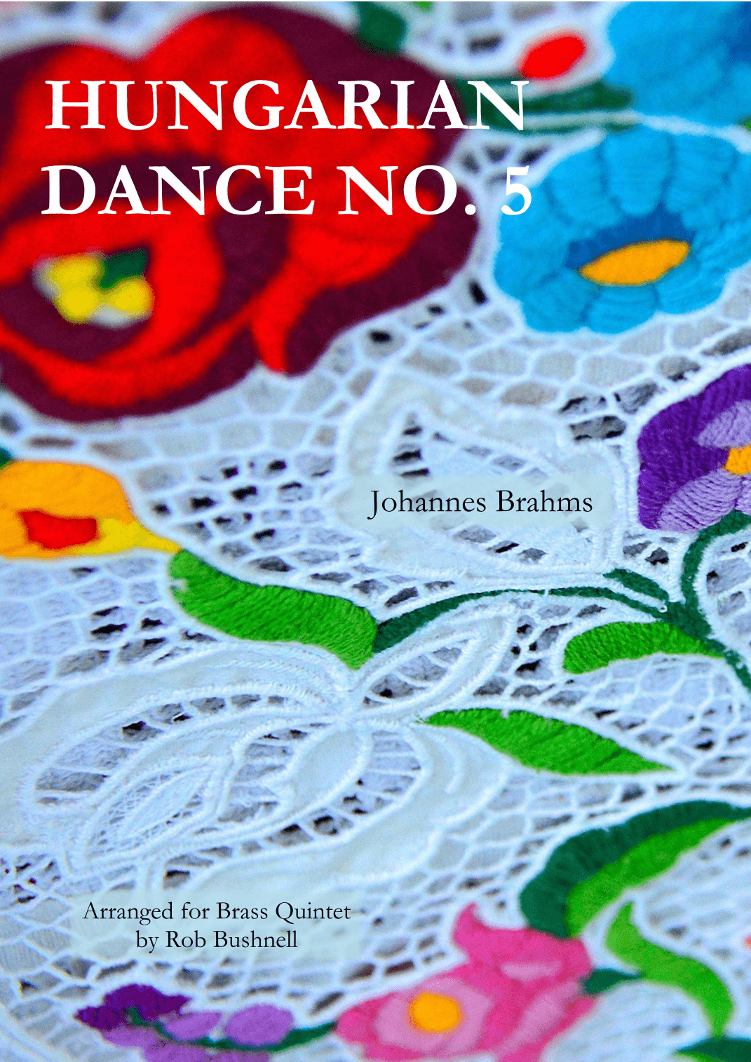 Hungarian Dance No.5 (Brahms) - Brass Quintet (arr. Rob Bushnell)