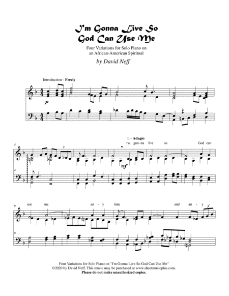 I'm Gonna Live So God Can Use Me: Four variations for solo piano on an African-American spiritual