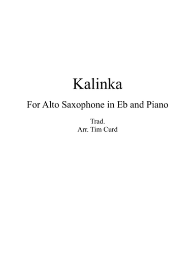 Kalinka for Solo Alto Saxophone and Piano (arr. Tim Curd)