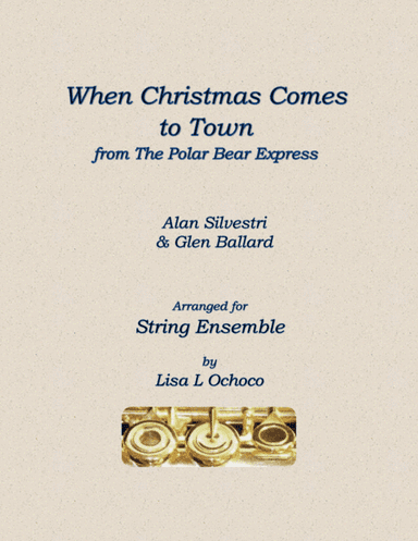 When Christmas Comes To Town (arr. Lisa L Ochoco)