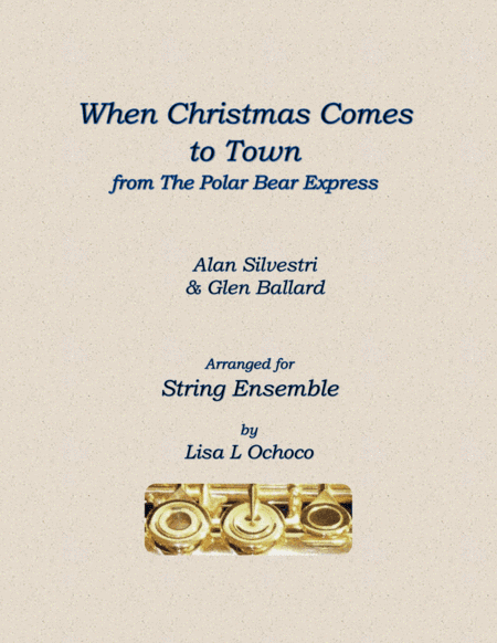 When Christmas Comes To Town (arr. Lisa L Ochoco)