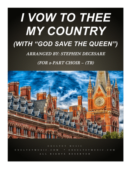 I Vow To Thee My Country (with "God Save The Queen") (for 2-part choir - (TB) (arr. Stephen DeCesare)