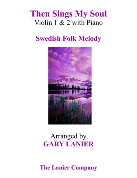 THEN SINGS MY SOUL (Trio – Violin 1 & Violin 2 with Piano and Parts) (arr. Gary Lanier)