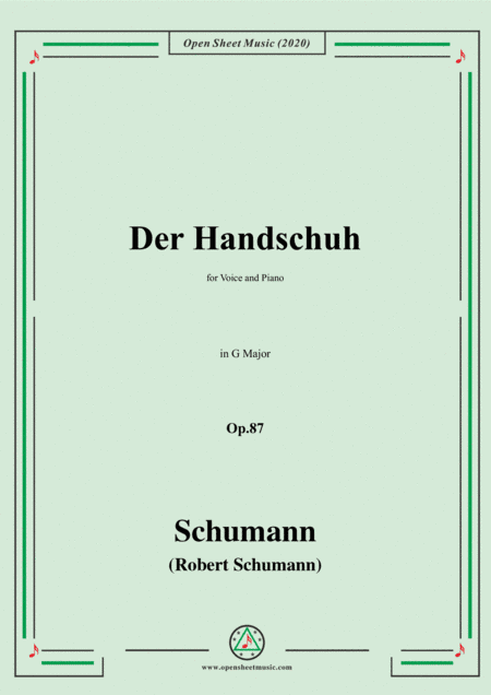 Schumann-Der Handschuh,Op.87,in G Major,for Voice&Piano (arr. MSM)