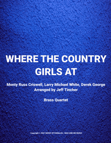 Where The Country Girls At (arr. Jeff Tincher)
