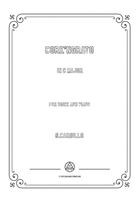 Cardillo-Core'ngrato in C Major,for Voice and Piano (arr. MSM)