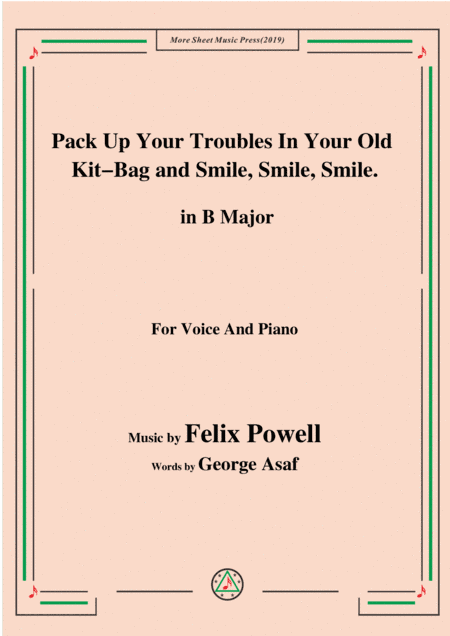 Felix Powell-Pack Up Your Troubles In Your Old Kit Bag and Smile Smile Smile,in B Major (arr. MSM)