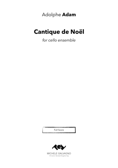 Cantique de Noël for cello ensemble (parts unmarked) (arr. Michele Galvagno)