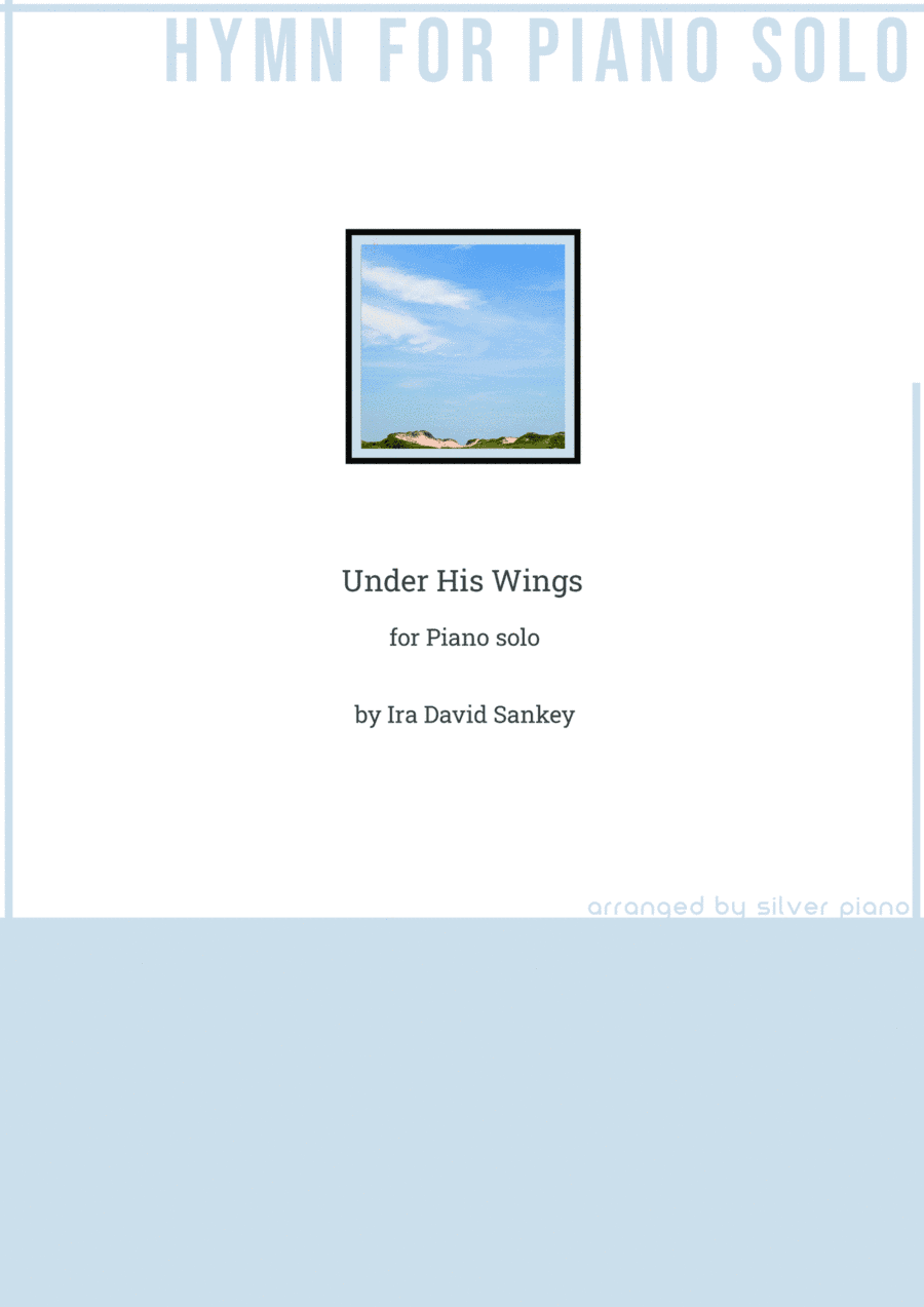 Under His Wings (PIANO HYMN) (arr. Silver Piano)