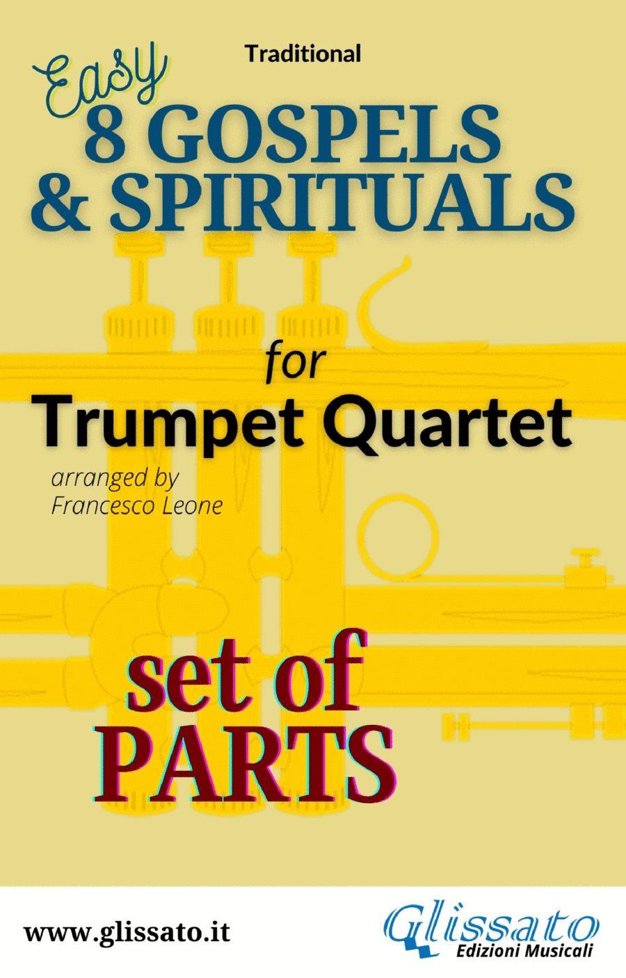 8 Gospels & Spirituals - Trumpet quartet (parts) (arr. Francesco Leone)