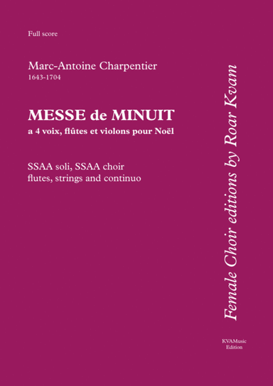 Charpentier: Messe de Menuit pour Noël (SSAA soli, SSAA choir, flutes, strings and continuo) - Full (arr. Roar Kvam)