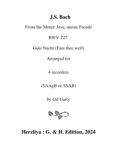 Gute Nacht from Motet: Jesu, meine Freude, BWV 227 (arrangement for 4 recorders in a minor) (arr. Gil Garty)