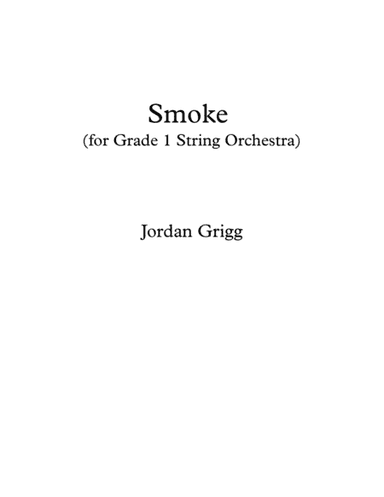 Smoke (for Grade 1 String Orchestra)