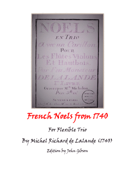 French Noels from 1740 for Flexible Trio (arr. John Gibson)