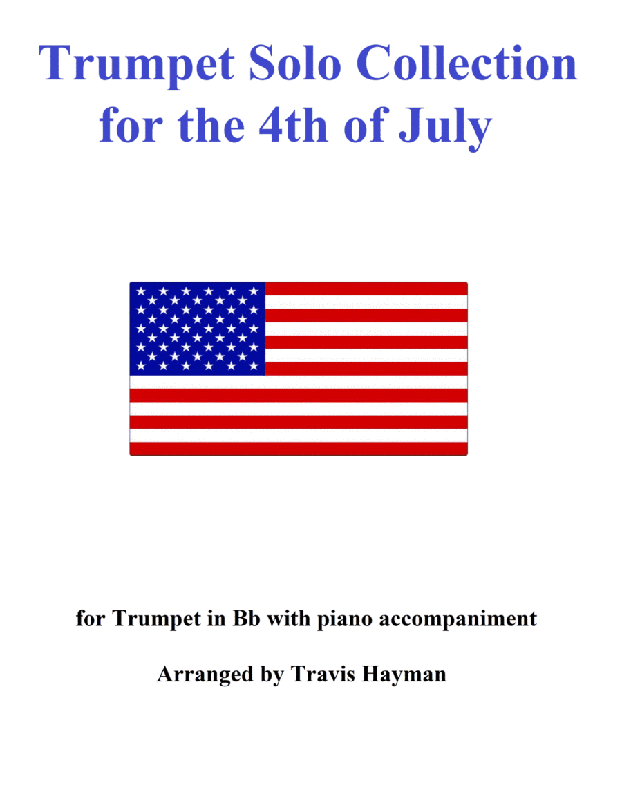 Trumpet Solo Collection for the 4th of July (arr. Travis Hayman)