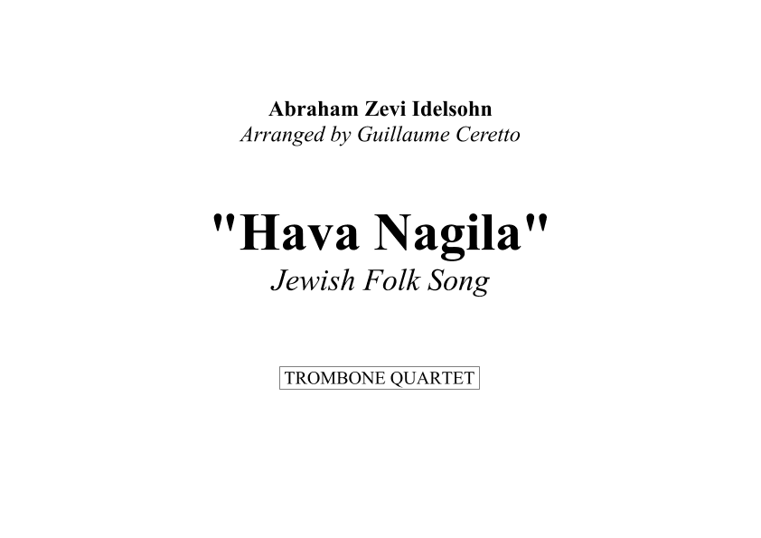 "Hava Nagila" for Trombone Quartet (arr. Guillaume Ceretto)