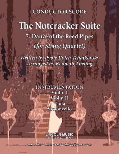 The Nutcracker Suite - 7. Dance of the Reed Flutes (for String Quartet) (arr. Kenneth Abeling)