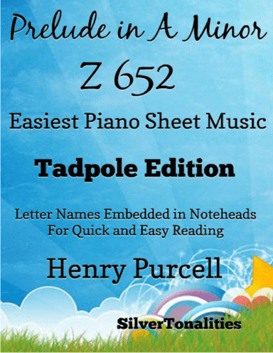 Prelude in A Minor Z 652 Easiest Piano Sheet Music 2nd Edition (arr. SilverTonalities)